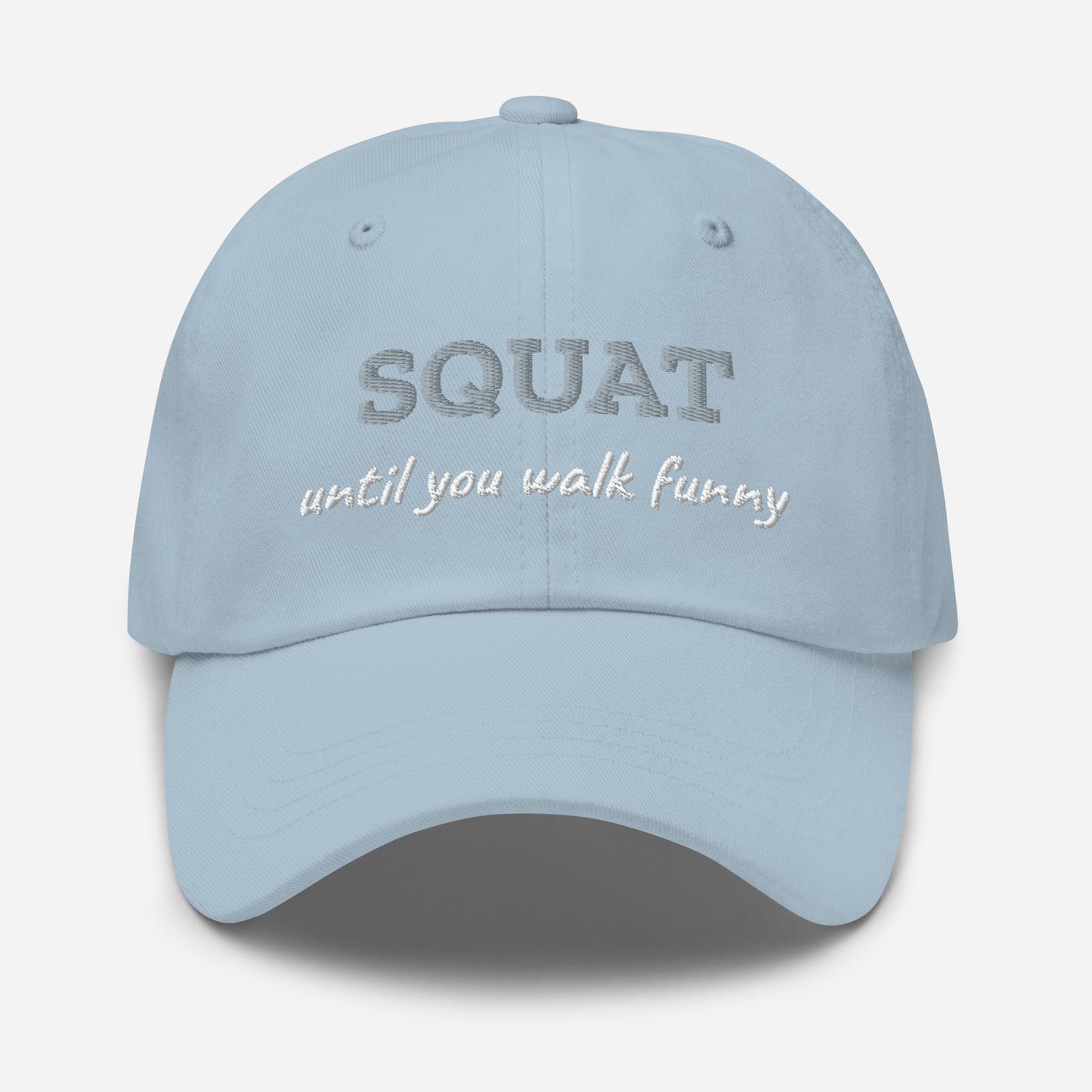 SQUAT Until You Walk Funny Hat