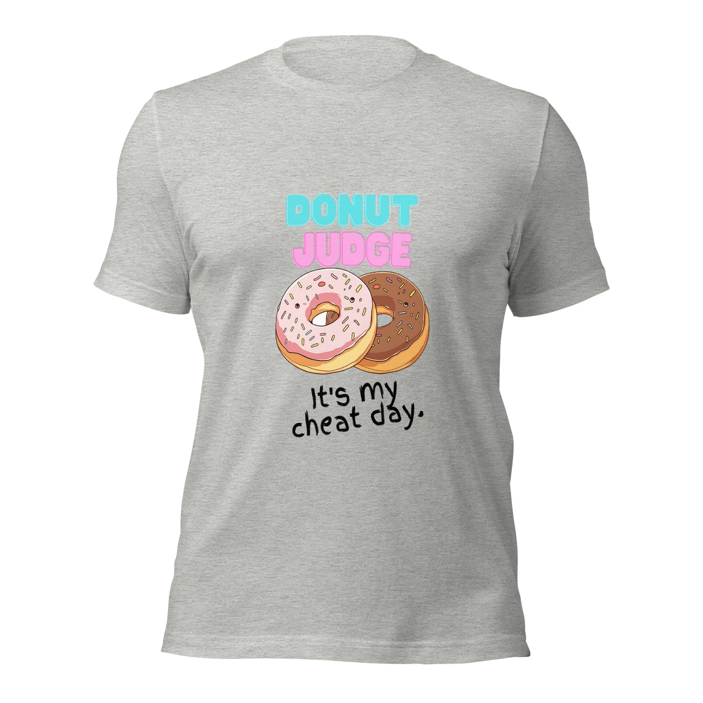 Donut Judge It's My Cheat Day T-shirt