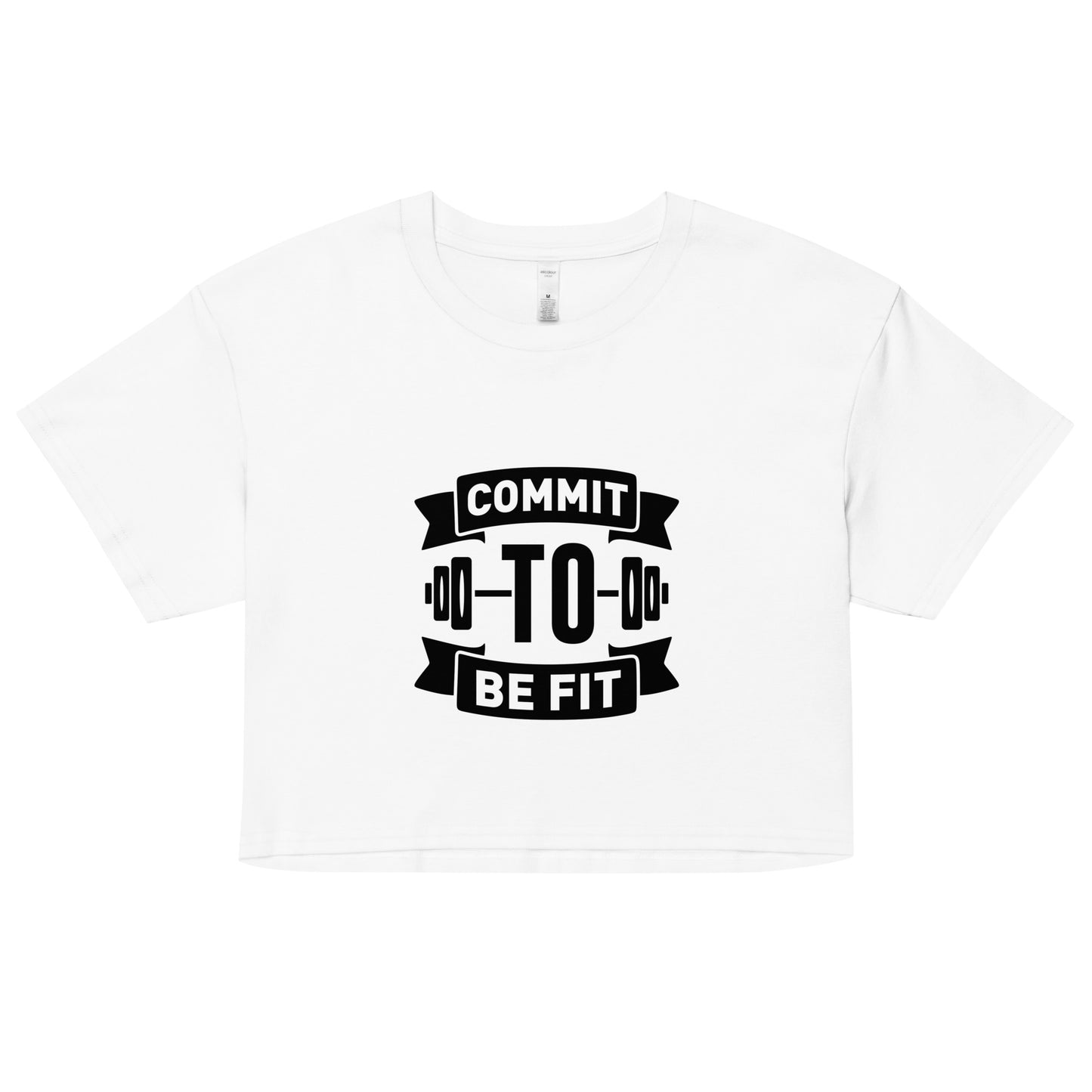 COMMIT TO BE FIT Crop Top