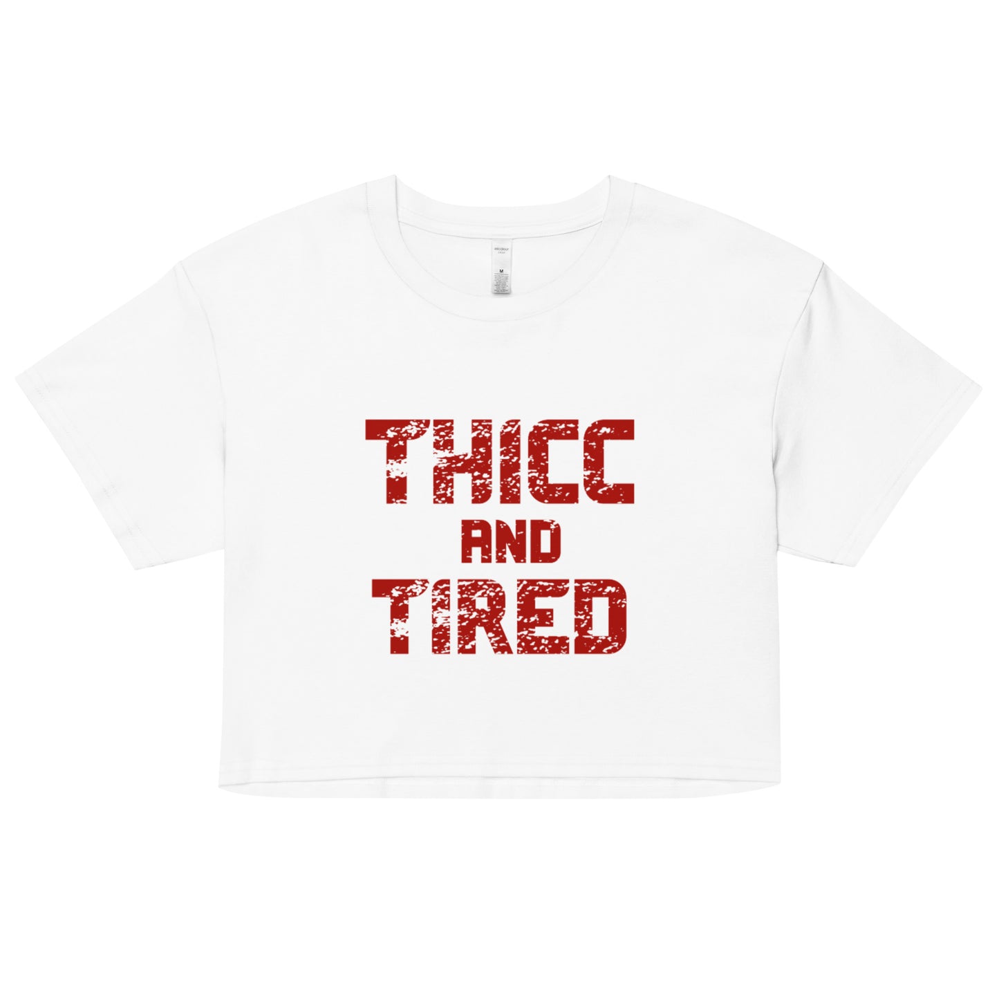 THICC And TIRED Damen Crop Top