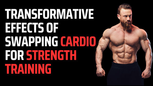 Strength Unleashed: The Transformative Effects of Swapping Cardio for Strength Training