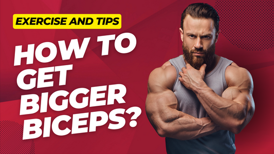 How to get Bigger Biceps?