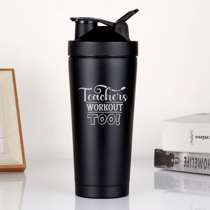 Teachers Workout Too Protein Shaker Bottle