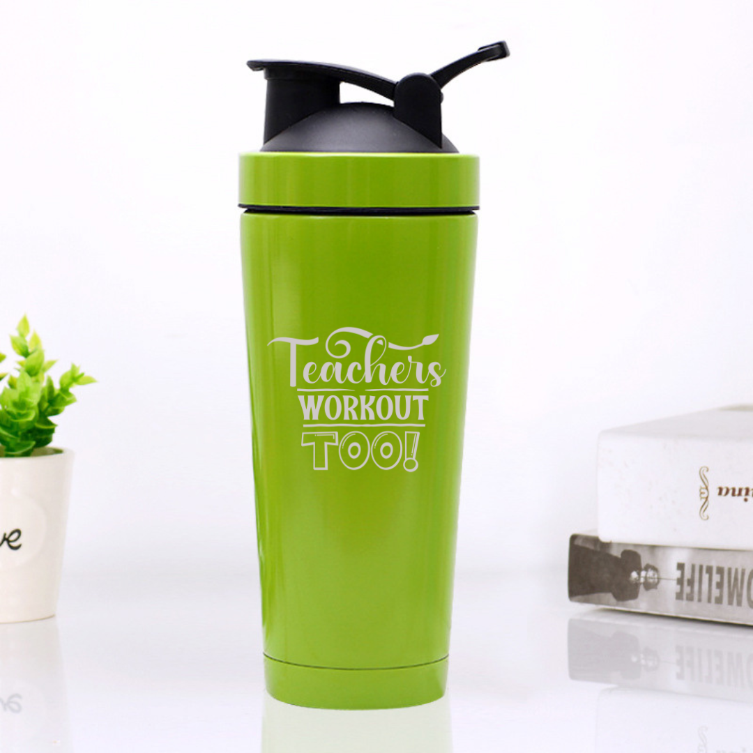 Teachers Workout Too Protein Shaker Bottle