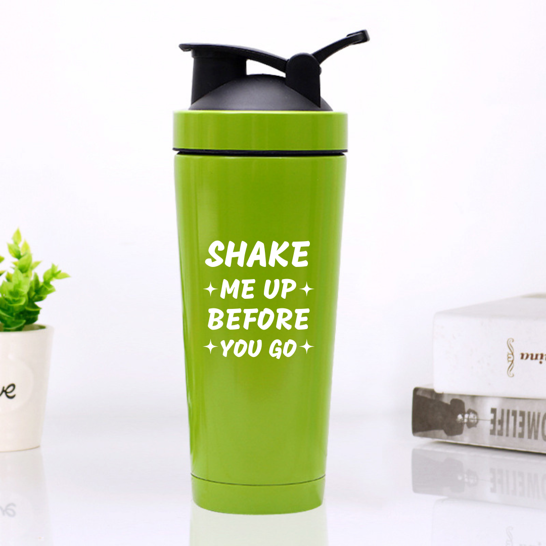 SHAKE ME UP BEFORE GO Protein-Shaker-Flasche