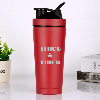 THICC &amp; TIRED Protein-Shaker-Flasche