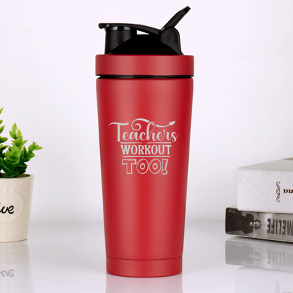 Teachers Workout Too Protein Shaker Bottle