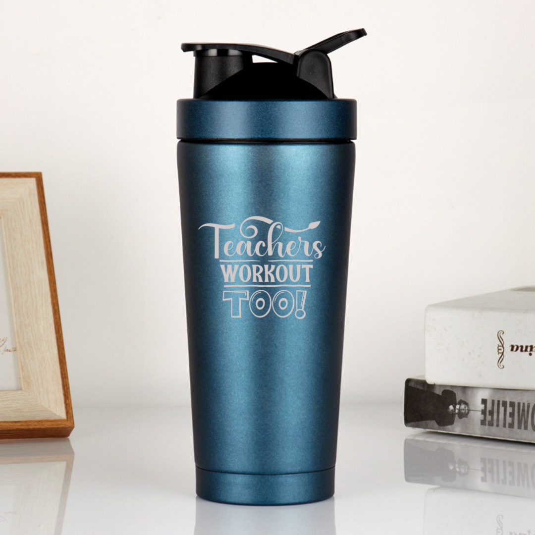 Teachers Workout Too Protein Shaker Bottle