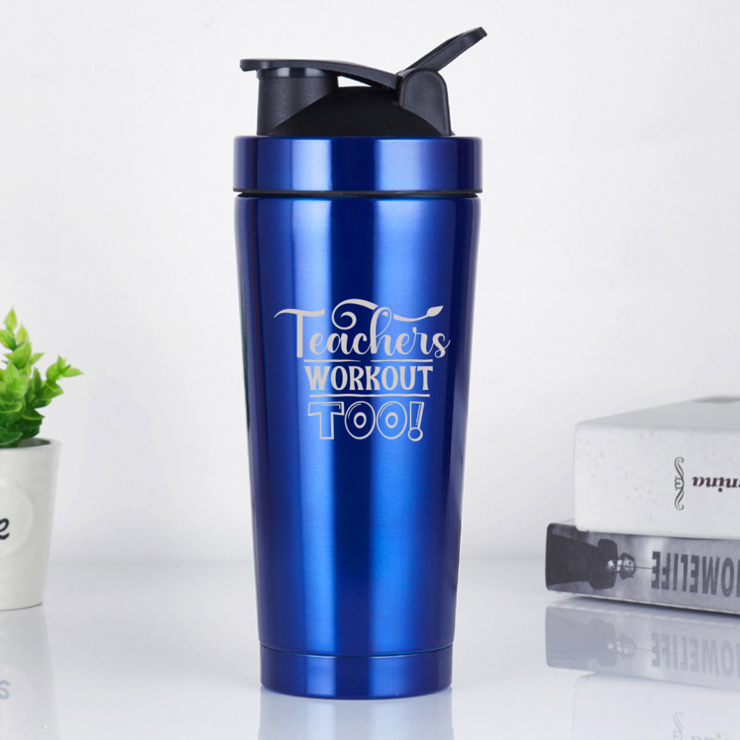 Teachers Workout Too Protein Shaker Bottle