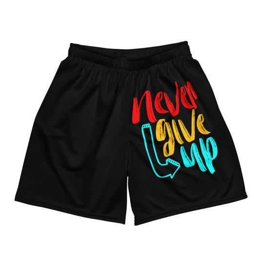 Never Give Up Unisex Mesh Shorts