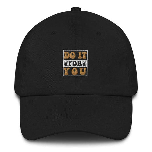 do it for you Dad hat