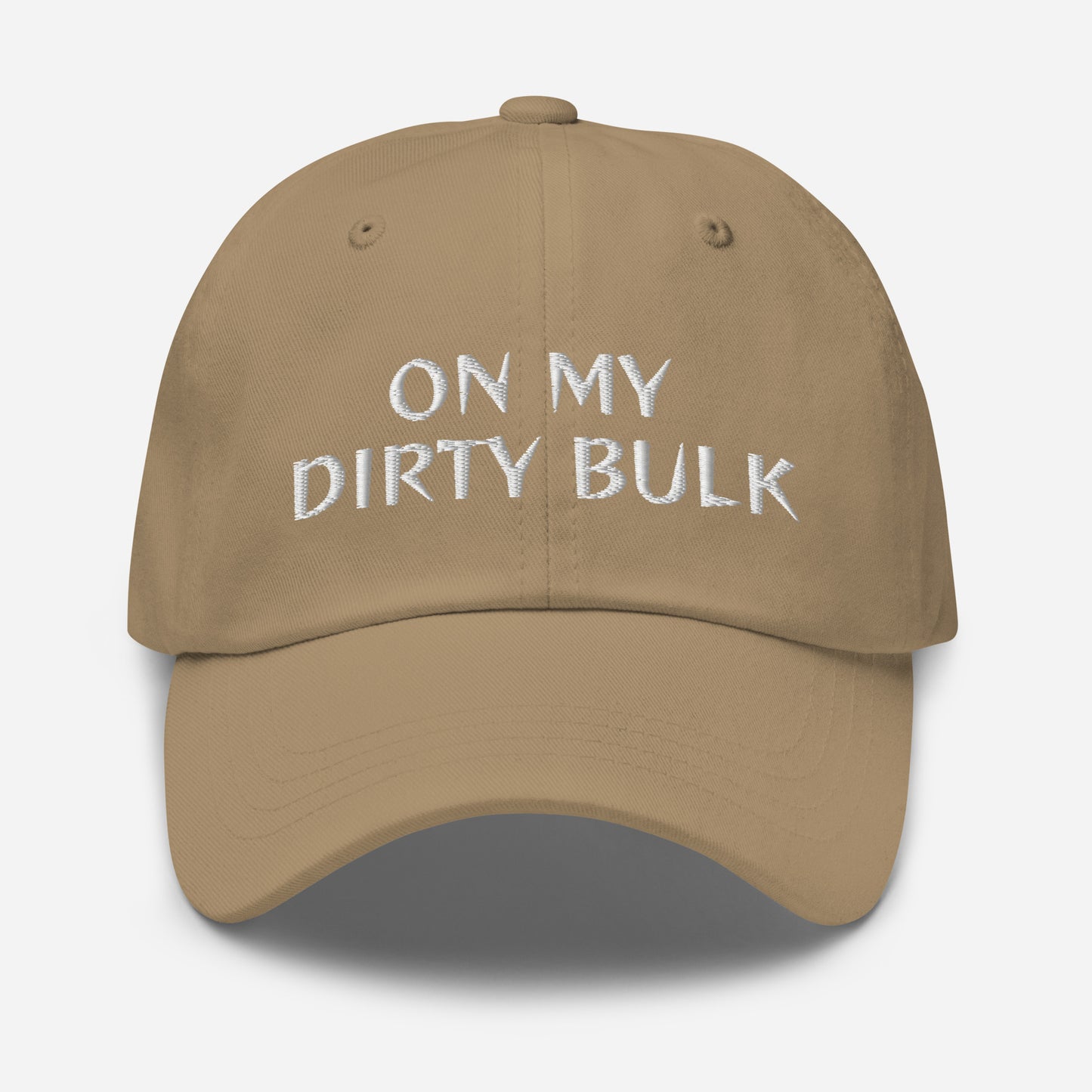 On My Dirty Bulk Hat