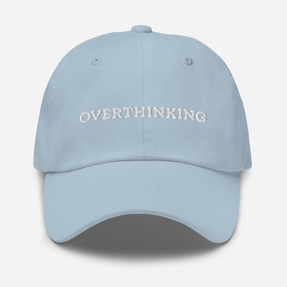 OVERTHINKING Dad Hat