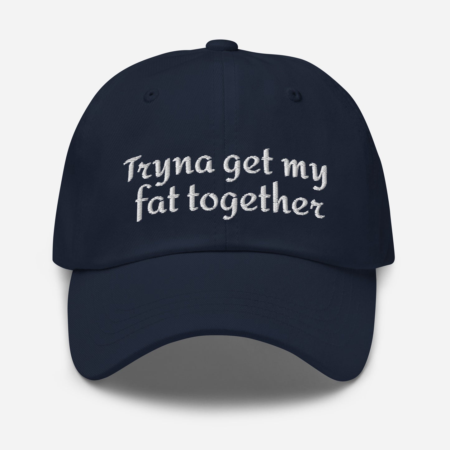 Tryna Get My Fat Together Hat