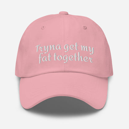 Tryna Get My Fat Together Hat