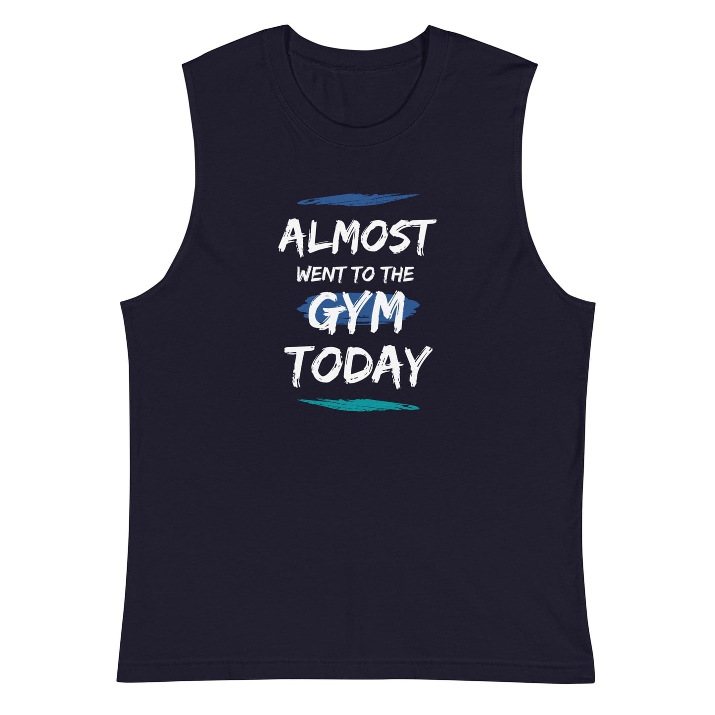 Almost Went To The Gym Today Muscle Tank-Top