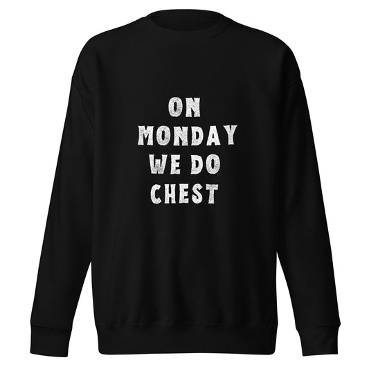 Monday Unisex Premium Sweatshirt