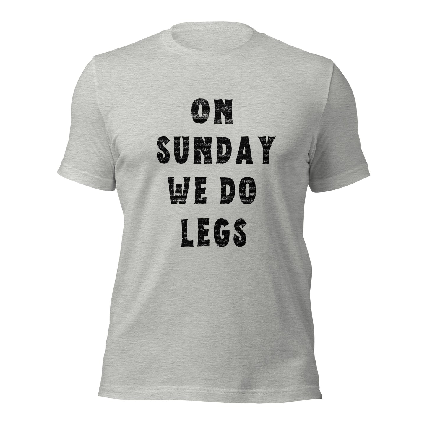 ON SUNDAY WE DO LEGS T-shirt