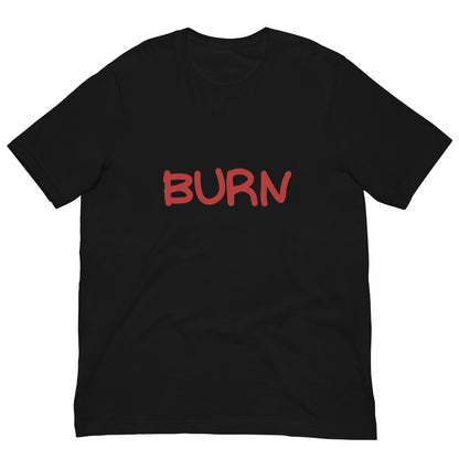 BURN T-Shirt 