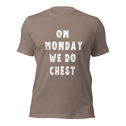 ON MONDAY WE DO CHEST T-shirt